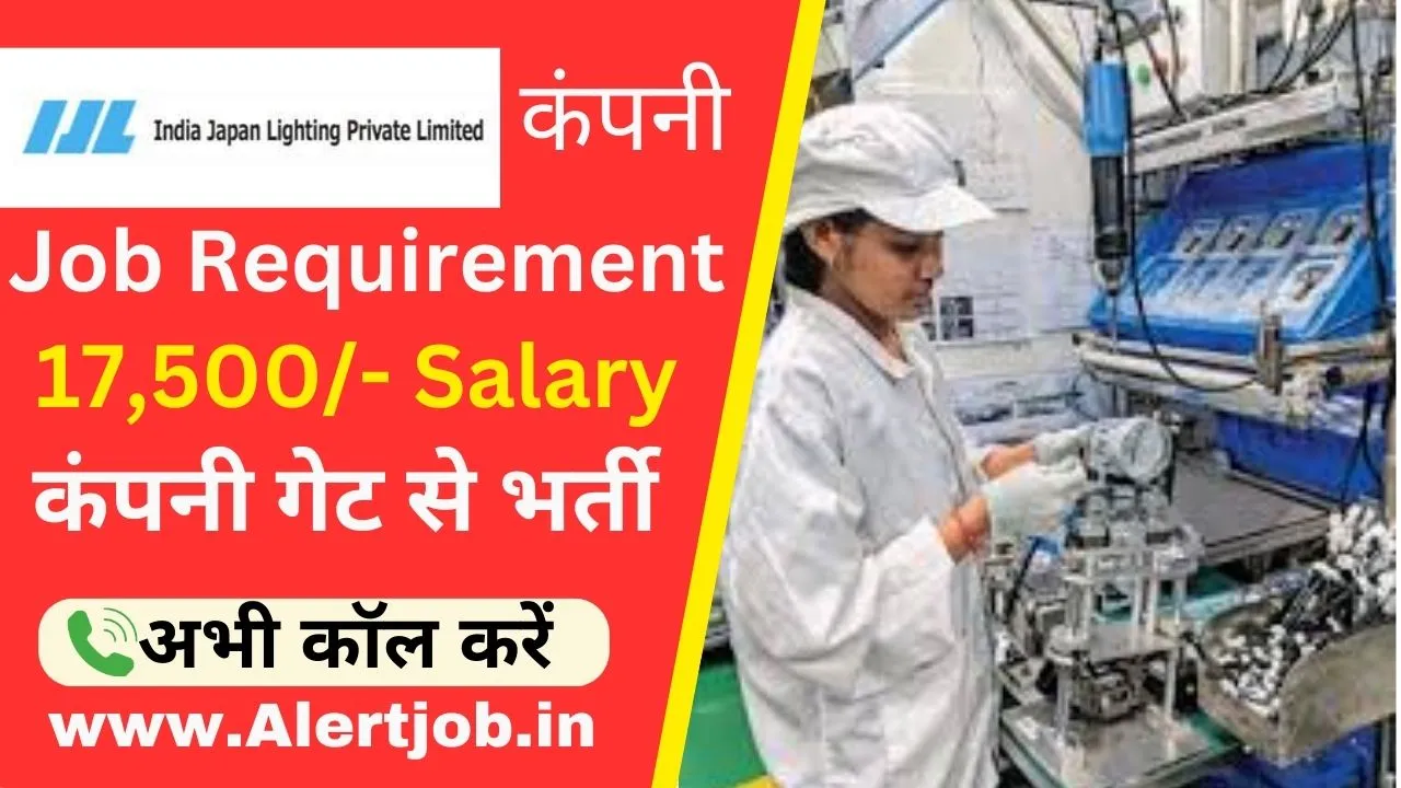 Indian Japan Lighting Company Job Vacancy 2024