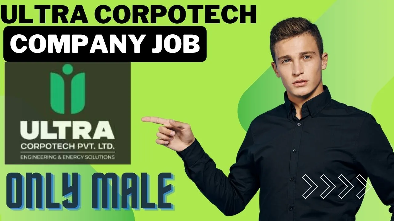 Ultra Corpotech Company Job Recruitment 2024