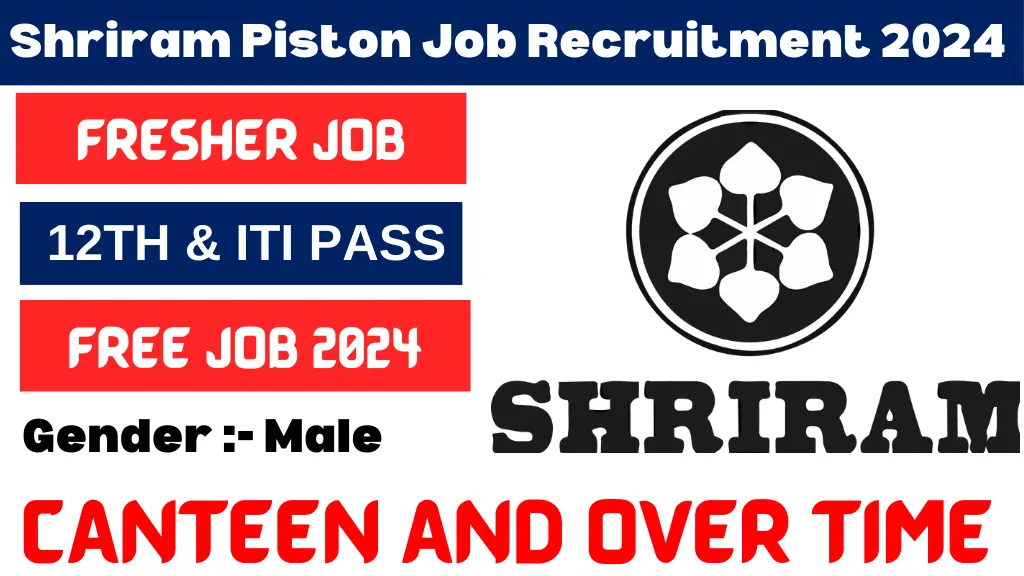 Shriram Piston Job Recruitment 2024