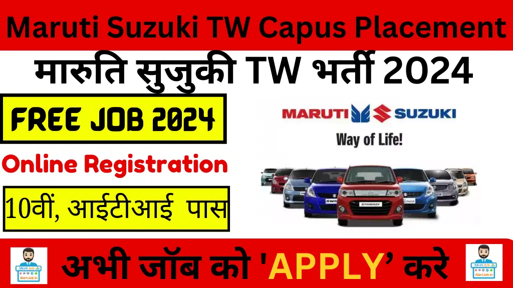 Maruti Suzuki TW Capus Placement 2024