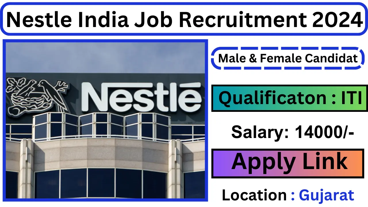 Nestle India Job Recruitment 2024