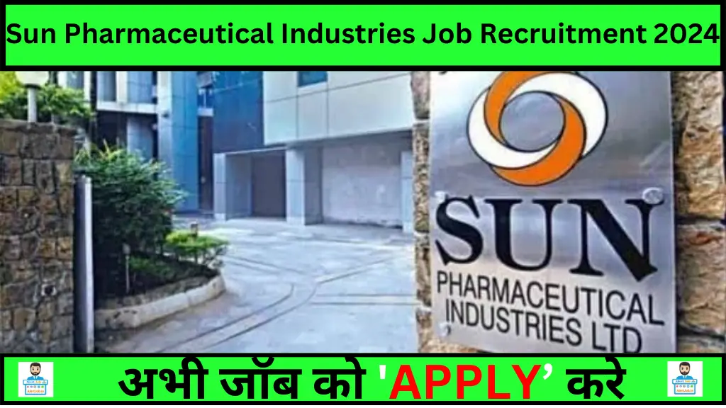 Sun Pharmaceutical Industries Job Recruitment 2024